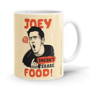 Joey Does't Share Food - Friends Official Mug - Glow-Paradise
