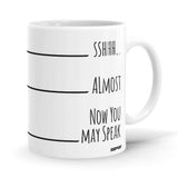 Now You May Speak - Coffee Mug - Glow-Paradise