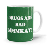 Drugs Are Bad - South Park Ceramic Home Kitchen Drinking Coffee Milk Mug (350ml/11oz, Made in USA) - Glow-Paradise